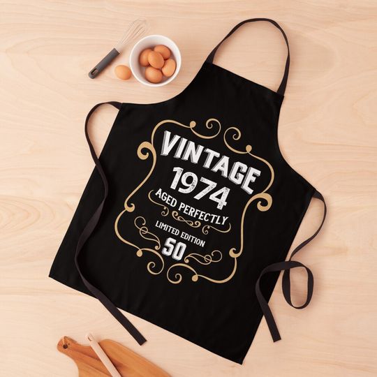 Discover 50th Birthday Vintage 1974 Aged Perfectly Gift Apron