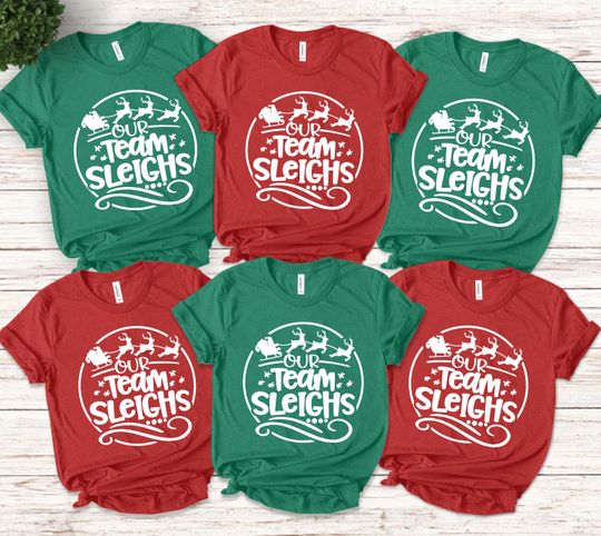 Discover Our Team Sleighs Matching Shirt, Team Christmas Shirts, Christmas Reindeers Tee