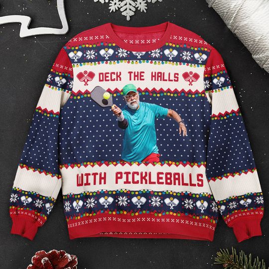 Discover Deck The Halls With Pickleballs - Personalized Photo Ugly Sweater