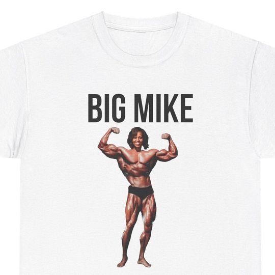 Discover Big Mike Michelle Obama Funny t-shirt Unisex Heavy Cotton Tee