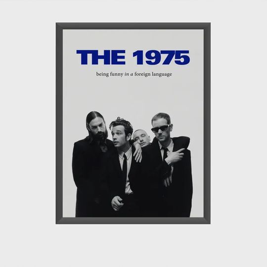 Discover The 1975 Poster, Being Funny in a Foreign Language Vintage Style