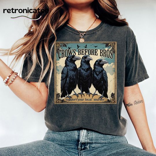 Discover Crows Before Bros Support Your Local Murrder Shirt, Unisex  Tee Shirt