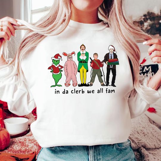Discover In Da Clerb We All Fam Christmas Movie Sweatshirt