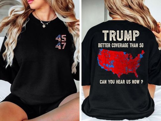 Discover Trump 2024 Better Coverage than Verizon Shirt, Trump Can you hear us tshirt