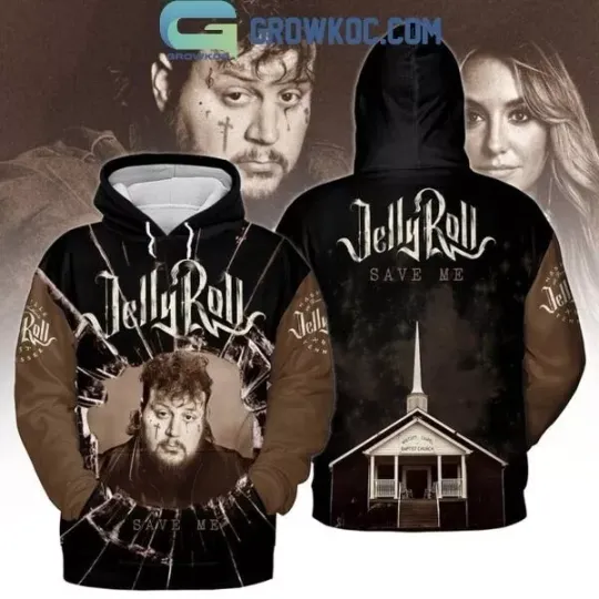 Discover Jelly Roll Save Me Whitsitt Chapel Baptist Church 3D Hoodie