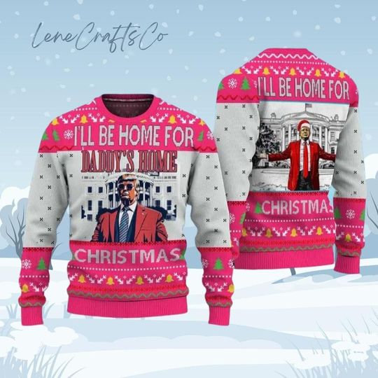 Discover Donald Trump Christmas Ugly Sweater, Daddys Home Xmas Sweater
