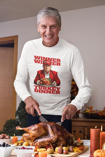 Discover Festive Funny Trump Thanksgiving, Trump Winner Winner Turkey Dinner
