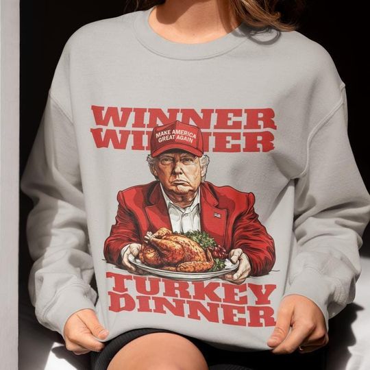 Discover Donald Trump Winner Winner Chicken Dinner Hoodie, President Trump 47 Sweatshirt