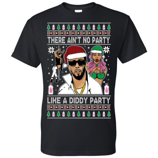 Discover OnCoast There Ain't No Party Like a Diddy Party | Christmas Sweater Shirt