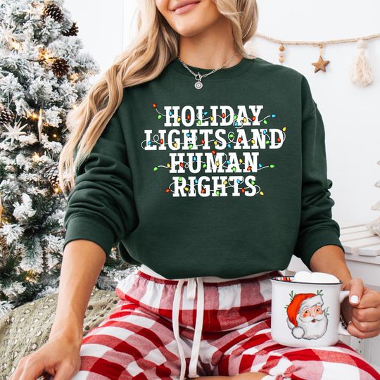 Discover Christmas Lights And Human Rights Sweatshirt
