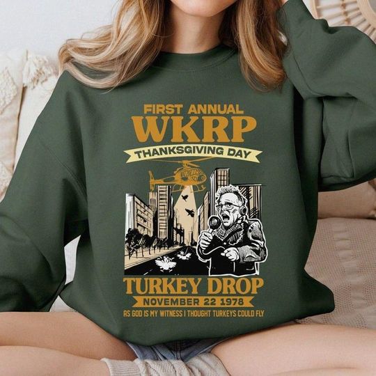 Discover 2 Side WKRP Shirt, First Annual Thanksgiving Day WKRP Turkey Drop Unisex Sweatshirt