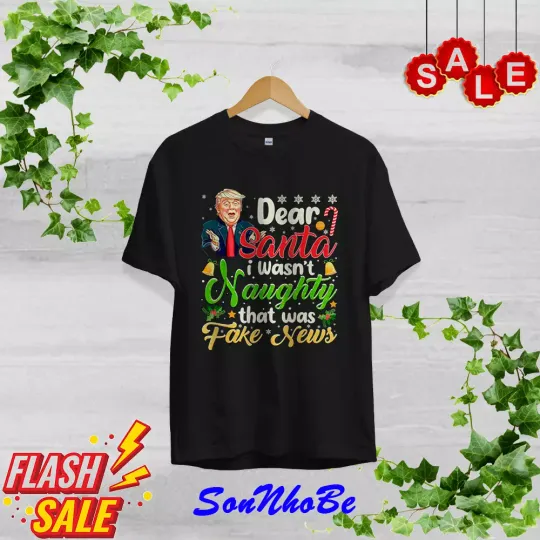 Discover Christmas Trump Dear Santa  News Funny Xmas Men Women T-Shirt