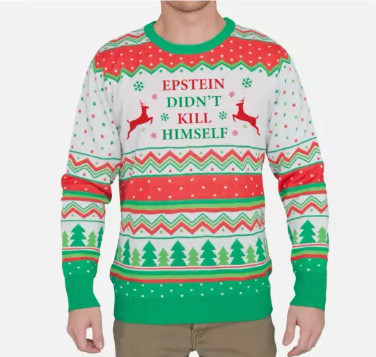 Discover Epstein Didn't Kill Himself Ugly Christmas Sweater