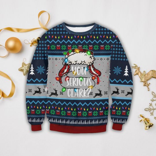 Discover You Serious Clark Ugly Sweater, Funny Griswold Christmas Sweater