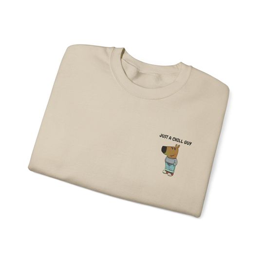 Discover Just A Chill Guy Sweatshirt, TikTok Meme Sweatshirt, Funny Social Media