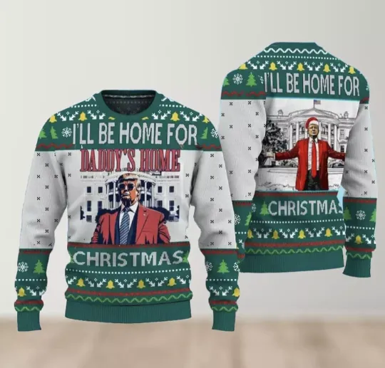 Discover Daddys Home Donald Trump Green Christmas Ugly Sweater