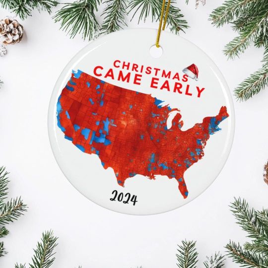 Discover Trump Christmas Came Early 2024 Ornament, Funny Trump Red State Map Holiday Decor