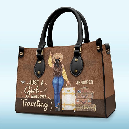 Discover Just A Girl Who Loves Traveling - Travel Personalized Custom Leather Handbag - Gift For Travel Lovers