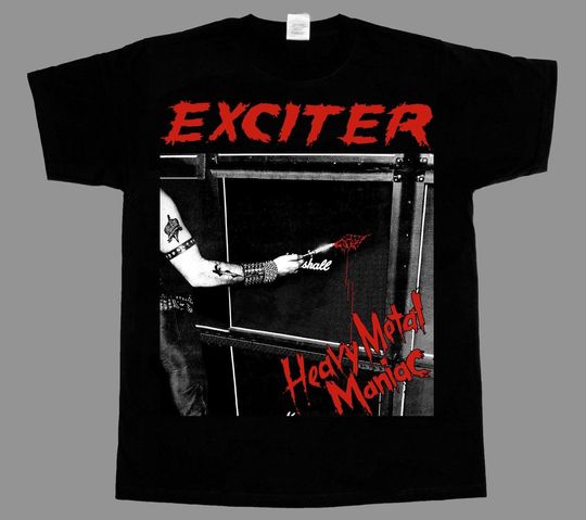 Discover EXCITER Shirt Heavy Metal Maniac Music Metal Tee Unisex T-Shirt