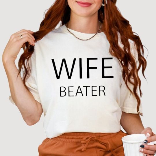 Discover Wife Beater T Shirt, Gifts for Her