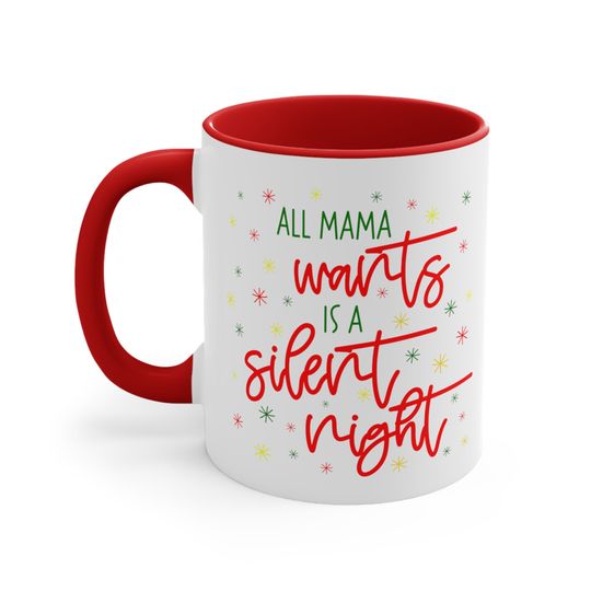 Discover All Mama Wants is a Silent Night Accent Mug, Christmas Gift