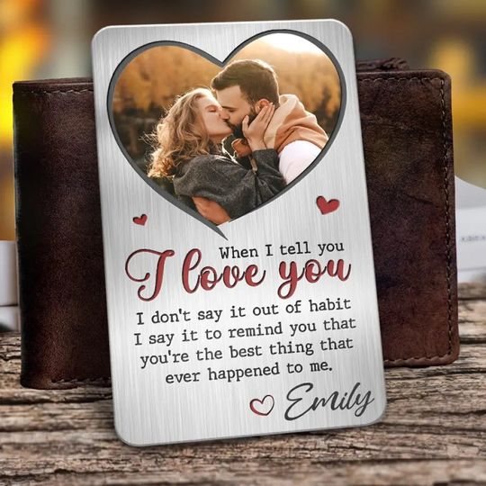 Discover Custom Photo When I Tell You I Love You - Couple Personalized Custom Aluminum Wallet Card