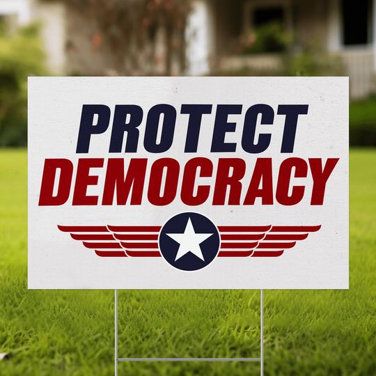 Discover Protect Democracy Political Sign Democrat, Republican; US Flag Yard Sign