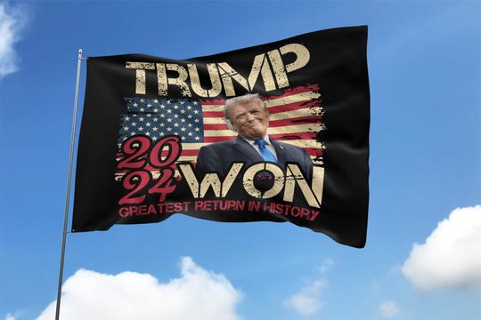 Discover Trump Won Again Flag - 2024 Election Theme