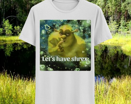 Discover Let's Have Shrex Ironic Tee Hard T-Shirt Satire Shirt