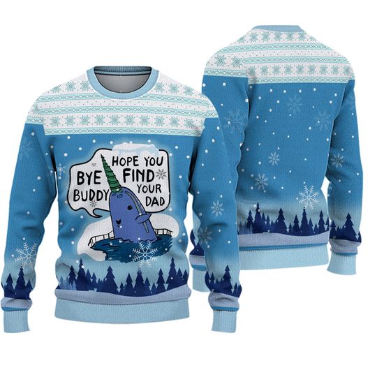 Discover Bye Buddy Ugly Sweater, Hope You Find Your Dad Adult Kid Xmas Sweater