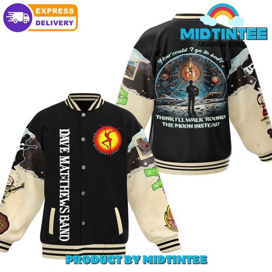 Discover Dave Matthews Band How Could I Go To Bed Baseball Jacket