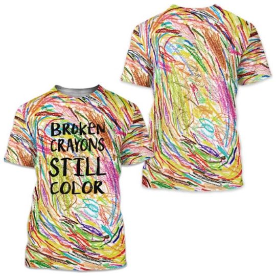 Discover Broken Crayons Still Color Shirt, Elementary Shirt, Inspirational T-Shirt