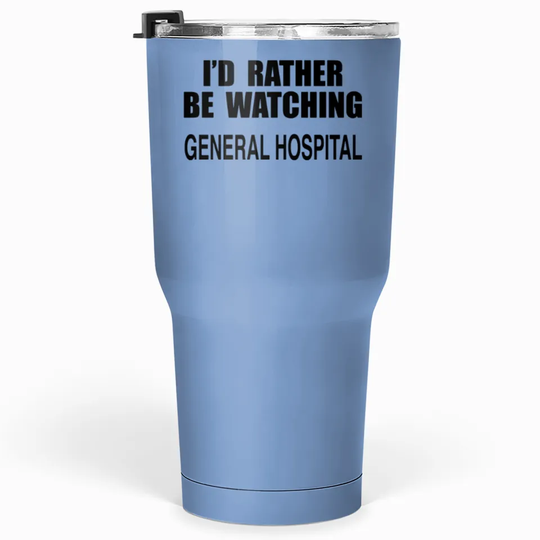Discover General Hospital - General Hospital - Tumblers 30 oz