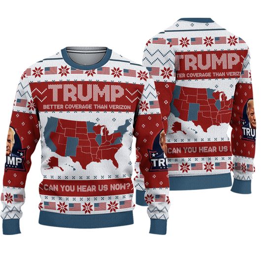 Discover Trump Better Coverage Than Verizon Can You Hear Us Now Ugly Christmas Sweater