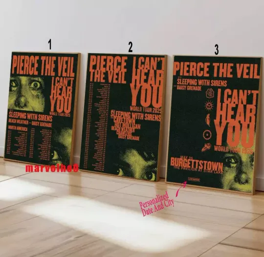 Discover Custom Pierce The Veil I Can't Hear You Tour World Tour 2025 Poster