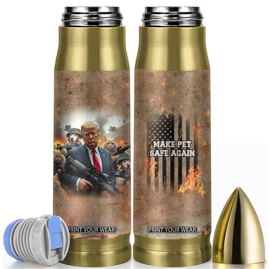 Discover Make Pets Safe Again Trump 2024 Save Our Pets Bullet Tumbler American Flag TB101