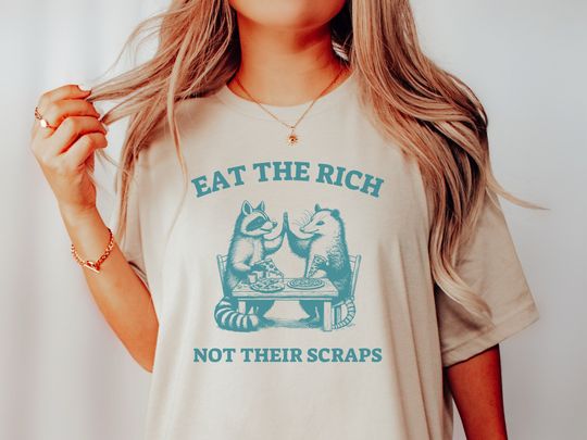 Discover Eat the Rich Shirt for Anti Capitalist Shirt, Raccoon Shirt