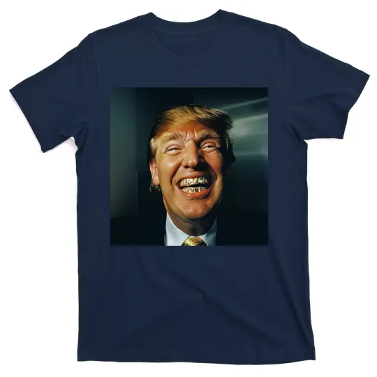 Discover Donald Trump Grillz Teeth T-Shirt