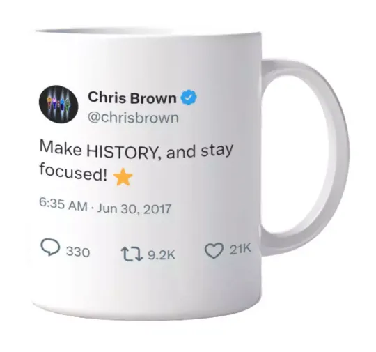 Discover Chris Brown - Make History and Stay Focused Mug