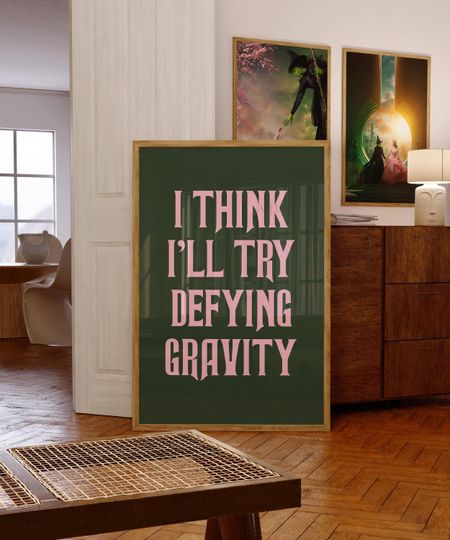 Discover I Think Ill Try Defying Gravity Print, Green Wicked Poster