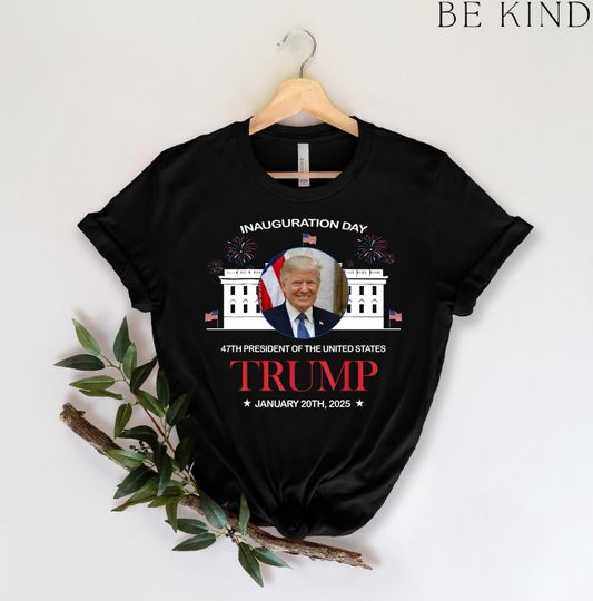 Discover Trump Inauguration Day Shirt, 47th President Of The United States Trump Shirt, January 20th 2025 Shirt
