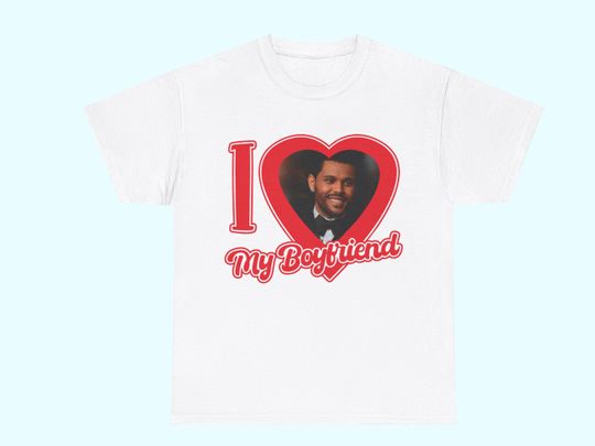 Discover I Love My Boyfriend Weeknd, Abel Unisex Heavy Cotton Tee