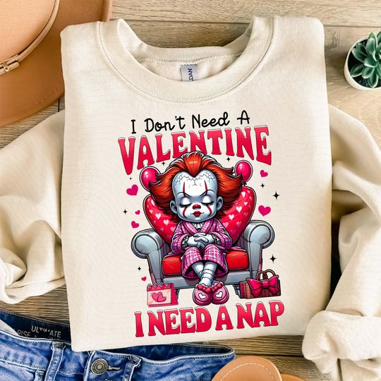 Discover I Don't Need A Valentine I Need A Nap, Pink Horror Clown Characters Valentine Sweatshirt