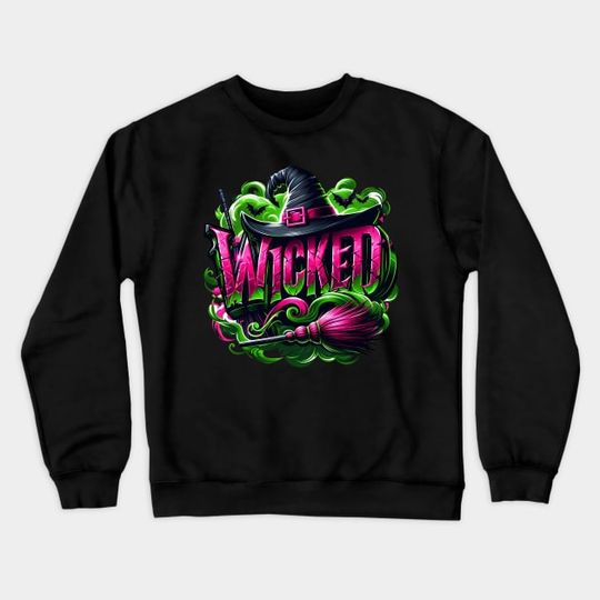 Discover Wicked Crewneck Sweatshirt - Wizard Movie Fan - Wicked Musical Fan Gift - TS3600