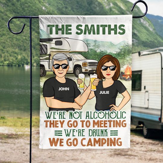 Discover We're Drunk We Go Camping - Personalized Flag - Gift For Camping Lovers
