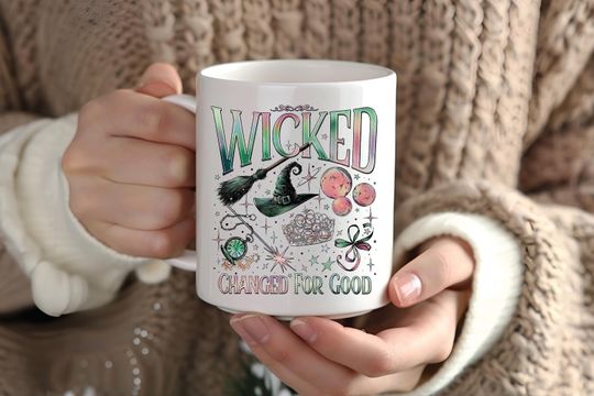 Discover Wicked Mug, Wicked Changed For Good Mug