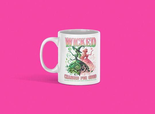 Discover Wicked mug - changed for good 11oz mug