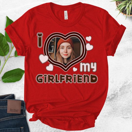 Discover I Love My Girlfriend Shirt, Custom Picture, I Love My Girlfriend Custom Photo