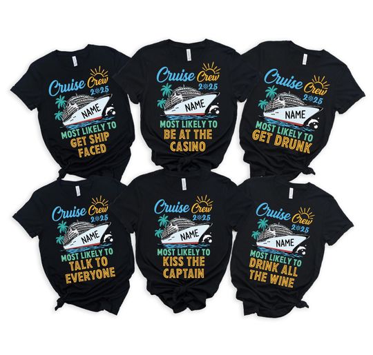 Discover Custom and 40 Quotes Cruise Crew 2025 Most Likely to Shirt