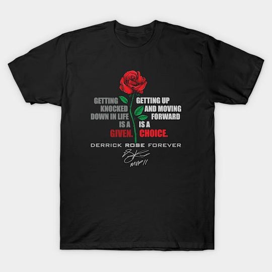 Discover Derrick Rose Qoute - Derrick Rose - T-Shirt